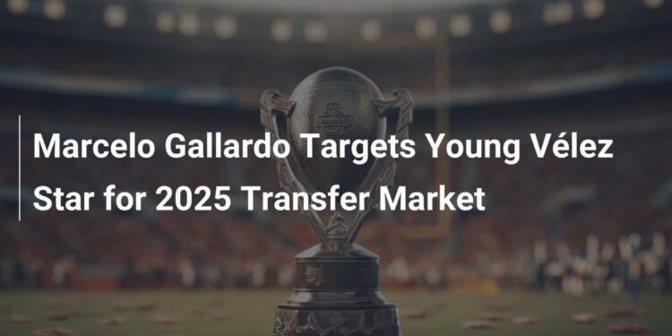 Marcelo Gallardo apunta a la joven estrella de Vélez para el mercado de fichajes 2025